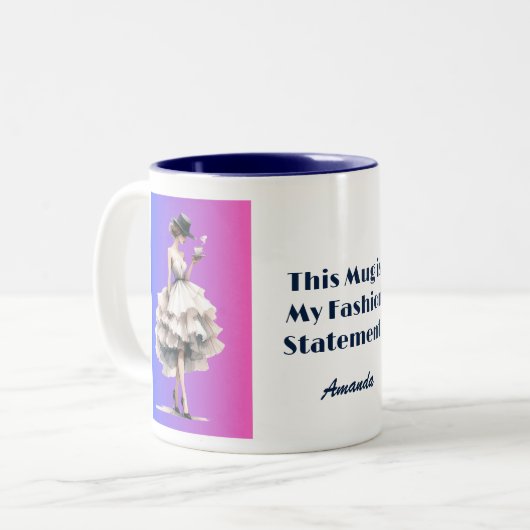 Diese Tasse ist meine Mode-Statement-Kaffee-Tasse (Vorderseite Links)