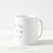 Diese Tasse läuft mit Kaffee Lustige Kaffeetasse (VorderseiteRechts)