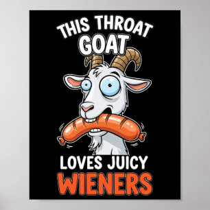 Diese Throat Ziege Lieben Juicy Dackeln Meme Sarca Poster