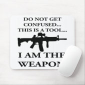 Diese Waffe ist ein Tool, das ich bin Mousepad (Mit Mouse)
