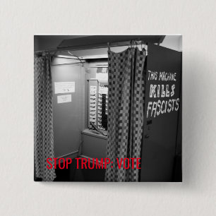 Diese [wählen] Maschine tötet Faschist-Button Button