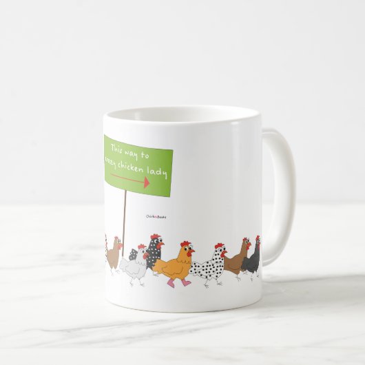 Diese Weise zu verrückter Huhn-Dame Kaffeetasse (VorderseiteRechts)