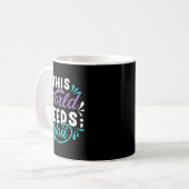 Diese Welt braucht dein Design Kaffeetasse (Vorderseite Links)