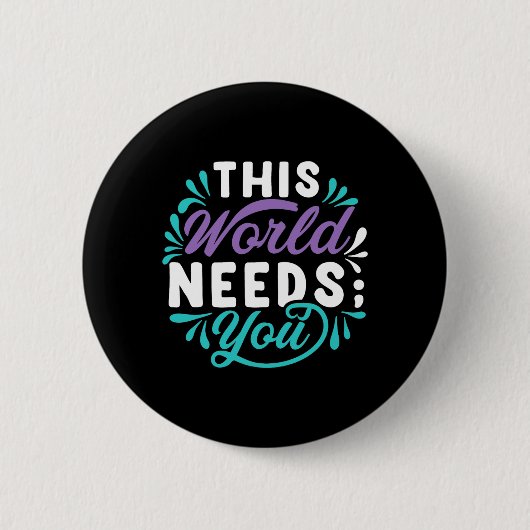 Diese Welt braucht dich Premium Tri-Blend Design Button (Vorderseite)