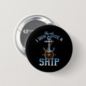 diese Woche gebe ich kein Schiff Button (Vorne & Hinten)