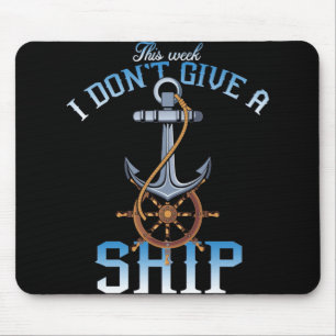 diese Woche gebe ich kein Schiff Mousepad