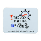 Diese Woche gebe ich keine Schiffstüren-Kreuzfahrt Magnet (Horizontal)