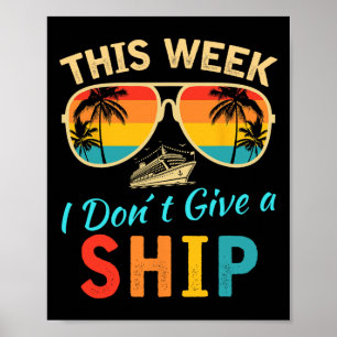 Diese Woche geben wir keine Schiffskreuzfahrt-Urla Poster