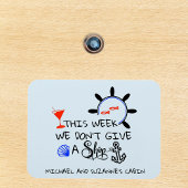 Diese Woche geben wir keine Schiffstürenkabine Magnet