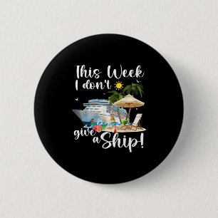 Diese Woche ist mir ein Schiff egal  Button