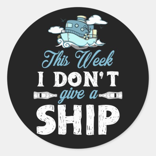 Diese Woche mache ich keinen Schiffsausflug Runder Aufkleber (Vorderseite)