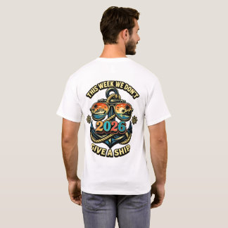 Diese Woche verschenken wir kein Schiff-Shirt, lus T-Shirt