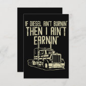 Diesel Aint Burnin Earnin Semi Truck Driver RSVP Karte (Vorne/Hinten)