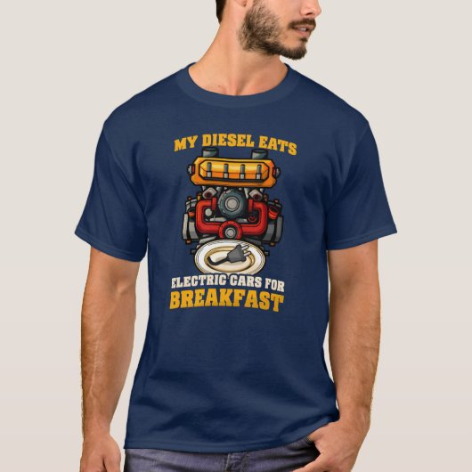Diesel Car Lover Diesel Eats Electric for Breakfas T-Shirt (Vorderseite)