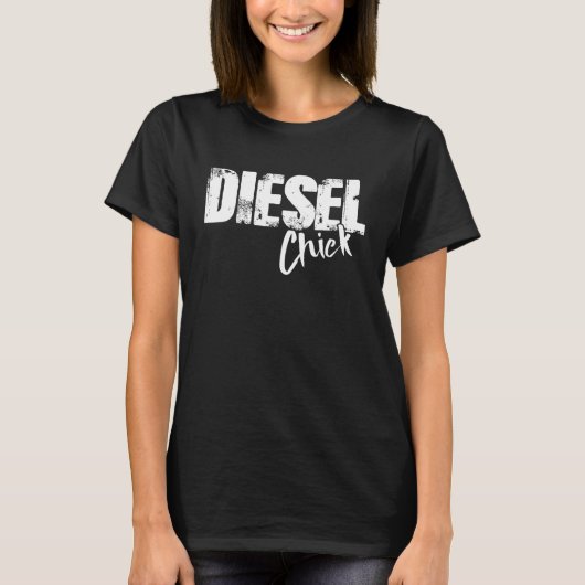 Diesel Chick - Funny Diesel Mechanical T-Shirt (Vorderseite)