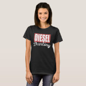 Diesel Darling Ladys Diesel Truck Dirty Diesel T-Shirt (Vorne ganz)