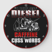 Diesel, Koffein, Cuss Worte" LKW Große Wanduhr (Vorderseite)