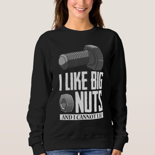 Diesel Mechanic Car Fixierung I like Big Nuts Auto Sweatshirt (Vorderseite)
