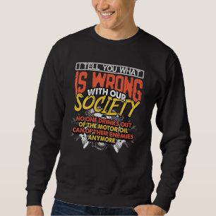 Diesel Mechanic Car Fixing Ich sage Ihnen, was fal Sweatshirt