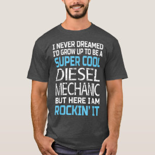 Diesel MechanicFunny Gift für Dieselmechanik T-Shirt