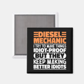 Diesel-Mechanik versuche ich Dinge zu machen Lusti Magnet (Vorderseite/Rückseite)
