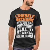 Diesel-Mechanik versuche ich Dinge zu machen Lusti T-Shirt (Vorderseite)