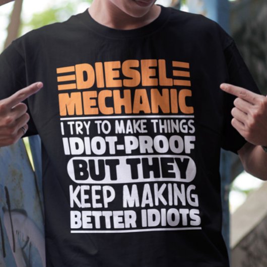 Diesel-Mechanik versuche ich Dinge zu machen Lusti T-Shirt