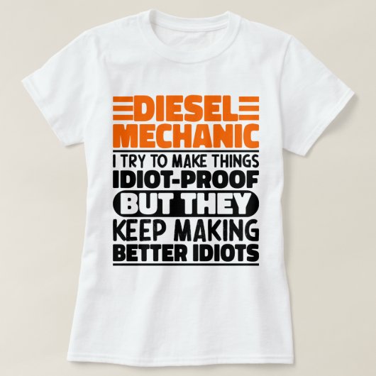 Diesel-Mechanik versuche ich Dinge zu machen Lusti T-Shirt (Design vorne)