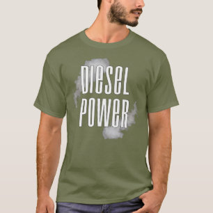 Dieselkraft Rauch Lustige Diesels Rollen Kohlekraf T-Shirt