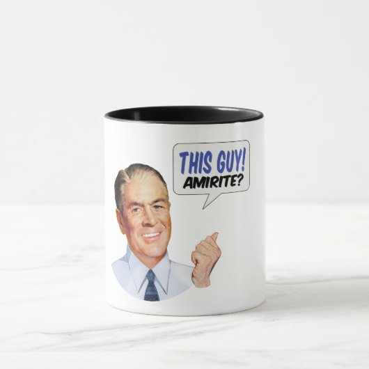 Diesen Typ! AMIRITE? Tasse (Zentrum)