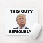 Diesen Typ, Ernsthaft? Mousepad (Mit Mouse)
