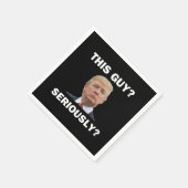 Diesen Typ, Ernsthaft? Serviette (Ecke)