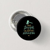 Dieser Anwalt ist immer appellierend Button (Vorne & Hinten)