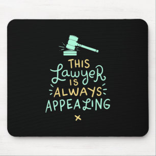 Dieser Anwalt ist immer appellierend Mousepad