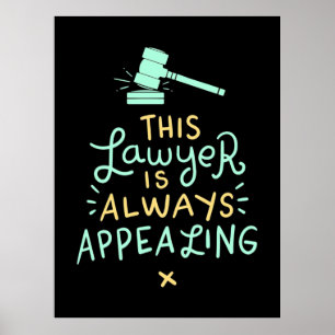 Dieser Anwalt ist immer appellierend Poster