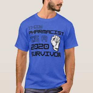 Dieser Apotheker ist ein 2020 Überlebender T-Shirt