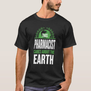 Dieser Apotheker kümmert sich um die Erdatmosphäre T-Shirt