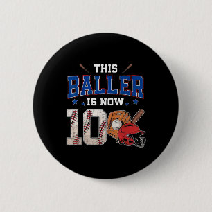 Dieser Baller ist jetzt 10 Jahre alt Baseball 10. Button