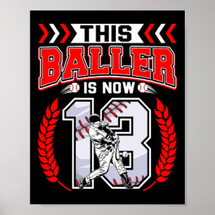 Dieser Baller ist jetzt 13 Jahre alt Baseball Lieb Poster
