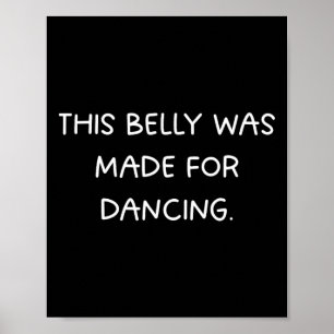 Dieser Bauch wurde zum Tanzen gemacht - Fun Dance  Poster