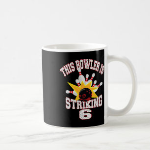 Dieser Bowler trifft zum 6. Geburtstag 6 Jahre alt Kaffeetasse
