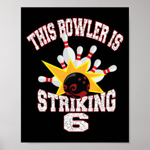 Dieser Bowler trifft zum 6. Geburtstag 6 Jahre alt Poster