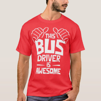 Dieser Busfahrer ist Phantastisch 11 T-Shirt