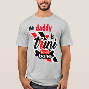 Dieser Daddy ist Trini bis auf die Knochen T-Shirt