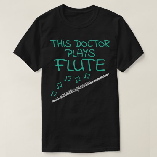 Dieser Doktor spielt Flute Flutist Woodwind Musike T-Shirt (Design vorne)