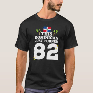 Dieser Dominikaner gerade gewann 82 Dominicano 82. T-Shirt