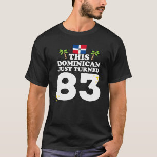 Dieser Dominikaner gerade gewann 83 Dominicano 83. T-Shirt