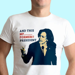 Dieser ehemalige Präsident Kamala Harris Funny Sar T-Shirt