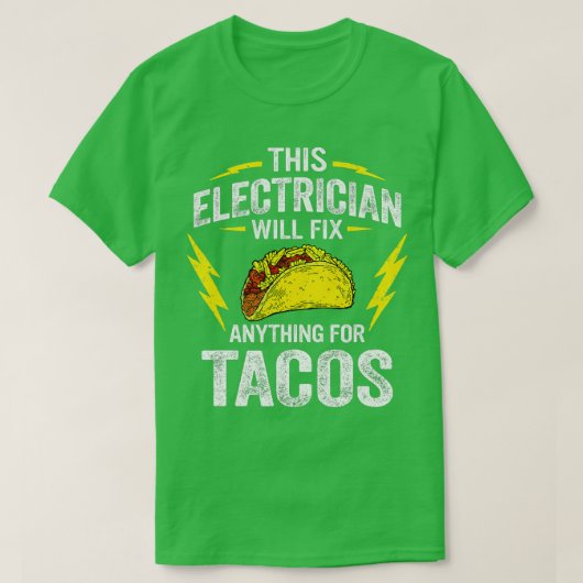Dieser Elektriker repariert alles für Tacos Funny T-Shirt (Design vorne)
