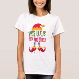 DIESER ELF IST VOM SHELF Funny Girls Weihnachten T T-Shirt